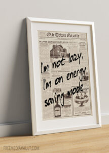 Im Not Lazy Wall Decor